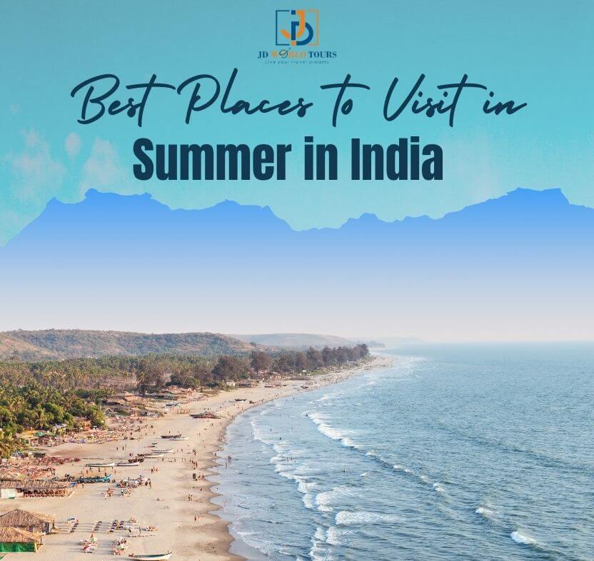 Best Places to Visit in Summer in India